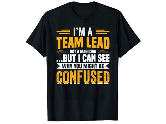 Funny Team Lead Career T-shirt: Graphics & T-Shirt Designs Review