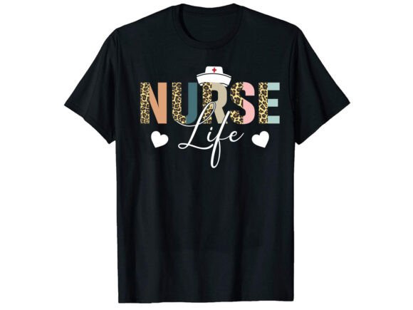 Nurse Life Leopard Career T-shirt Graphics for Bold Designs