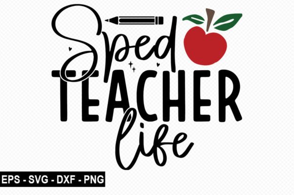 Sped Teacher Life SVG: A Graphic Design Asset Review