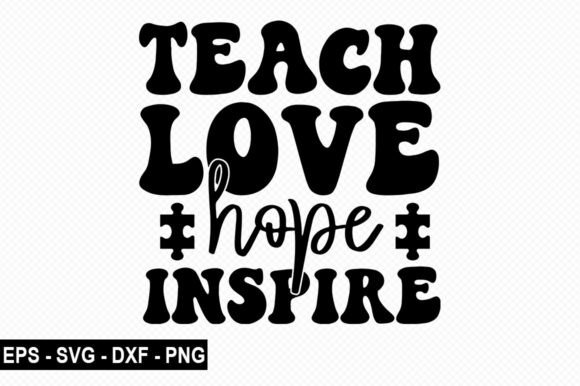 Teach Love Hope Inspire T Shirt Graphics for Modern Publishing