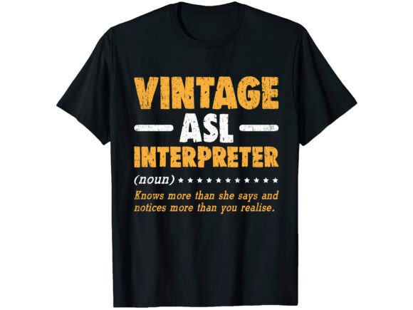 Vintage ASL Interpreter Career T-shirt: Essential Graphics for T-Shirt Designs